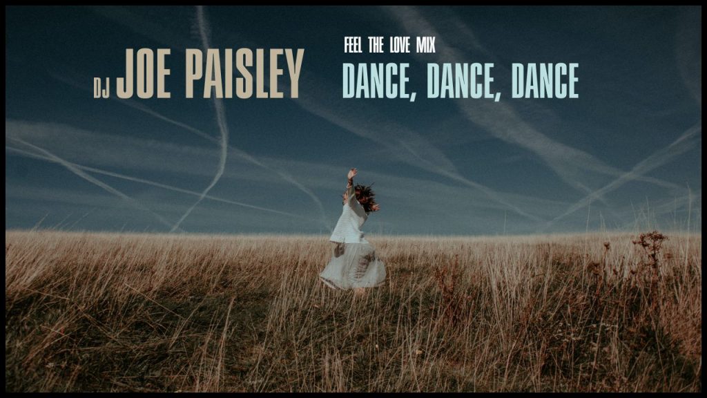 DJ Joe Paisley - Dance Dance Dance